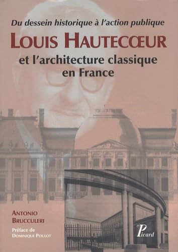 Louis Hautecœur et l'architecture classique en France