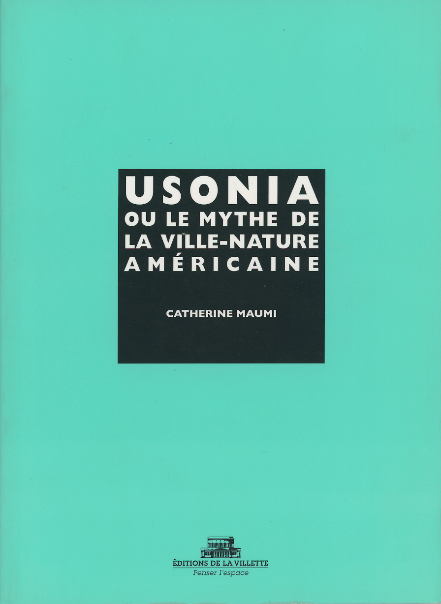 Usonia ou le mythe de la ville-nature américaine